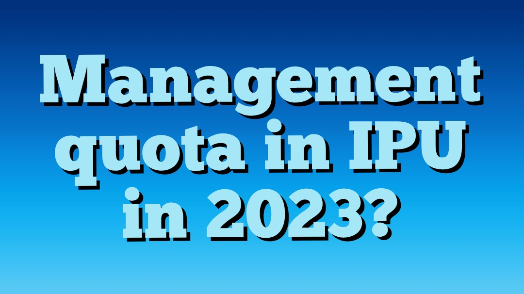 Management quota in IPU in 2023?